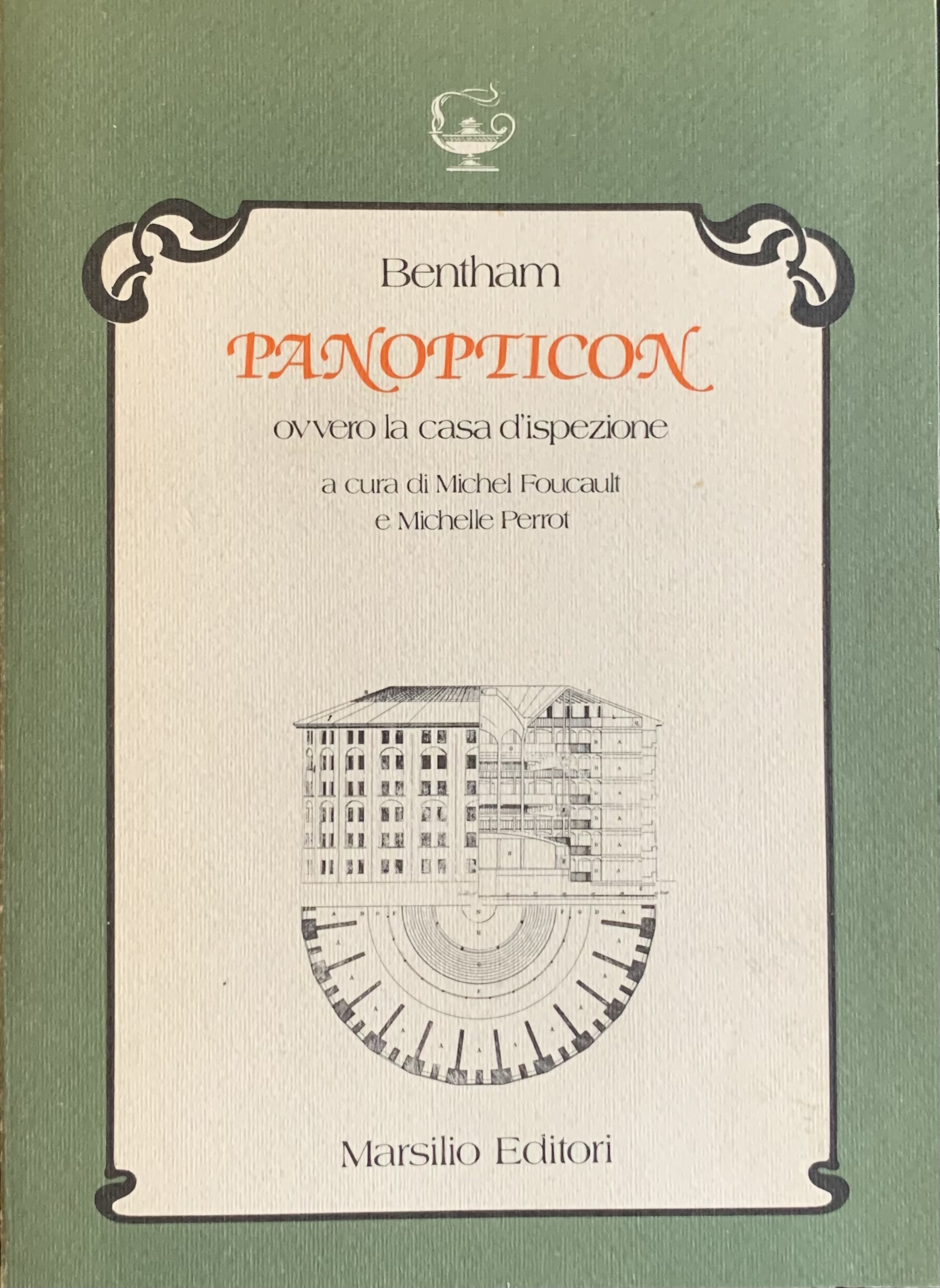 Bentham, Jeremy - Panopticon ovvero La casa d'ispezione   [Marsilio Venezia, 1983] - immagine 1