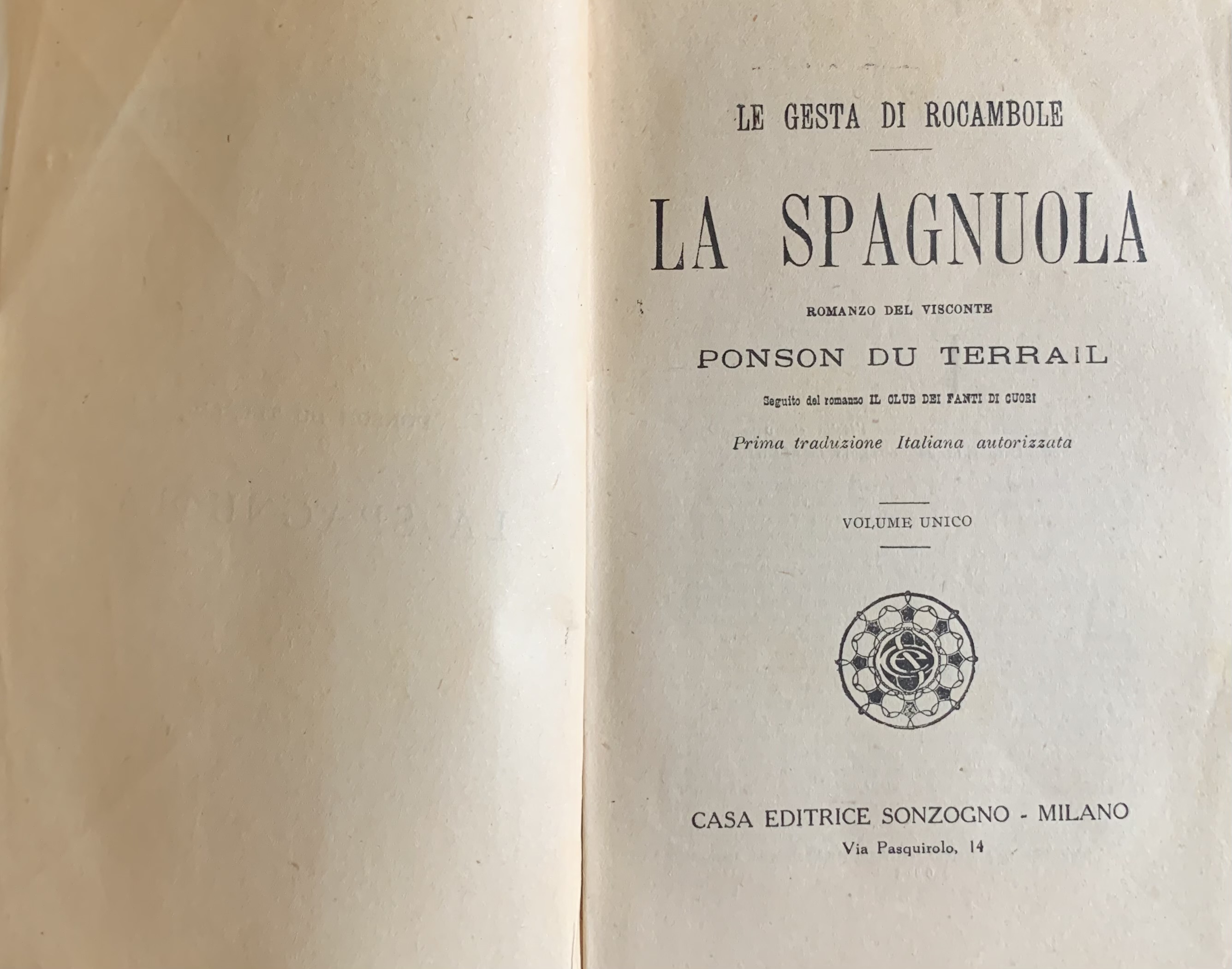 Du Terrail, Ponson - Le gesta di Rocambole. La Spagnuola   [Sonzogno Milano, 1922] - immagine 3