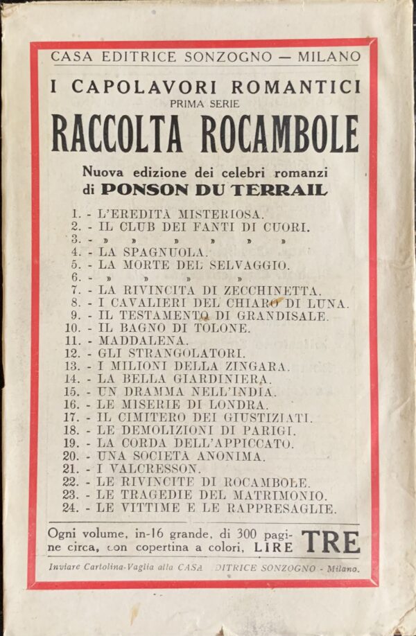 Du Terrail, Ponson - La risurrezione di Rocambole. Il testamento di Grandisale   [Sonzogno Milano, 1919]