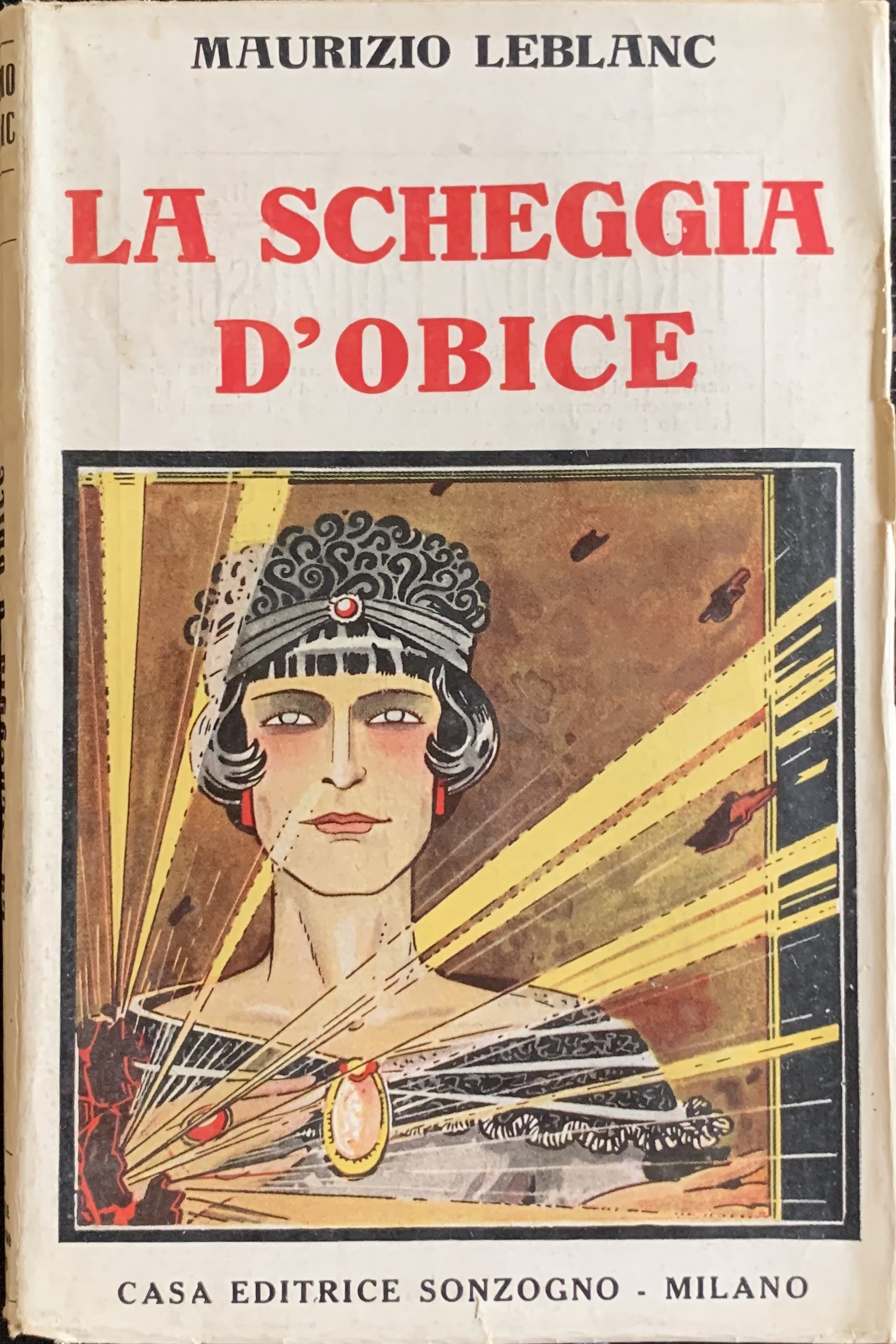 Leblanc, Maurice - La scheggia d'obice   [Sonzogno Milano, 1922] - immagine 1