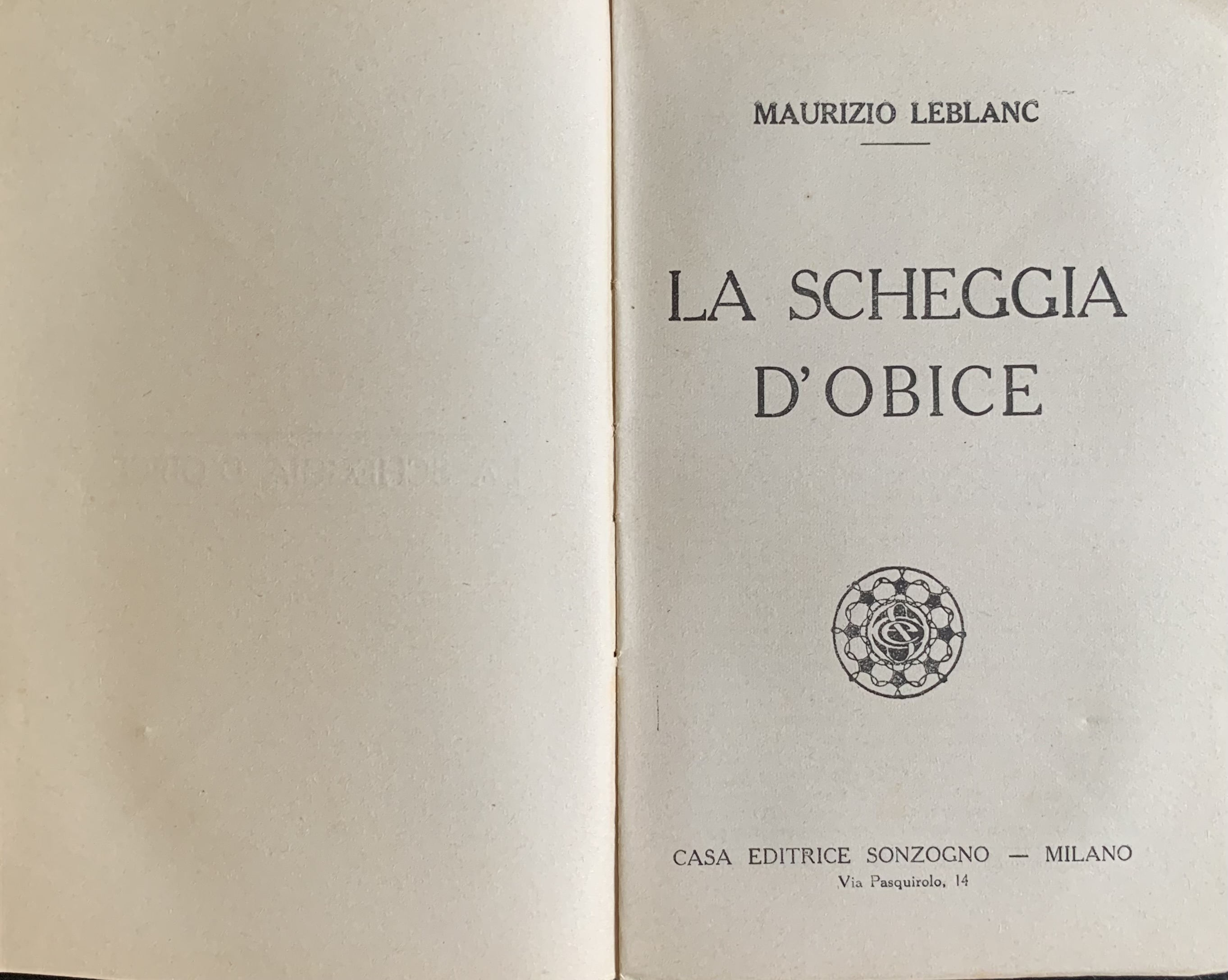 Leblanc, Maurice - La scheggia d'obice   [Sonzogno Milano, 1922] - immagine 3