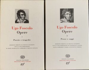 Foscolo, Ugo - Opere. 2 volumi   [Einaudi Torino, 1994-1995]
