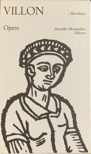 Villon, François - Opere   [Mondadori Milano, 1995]
