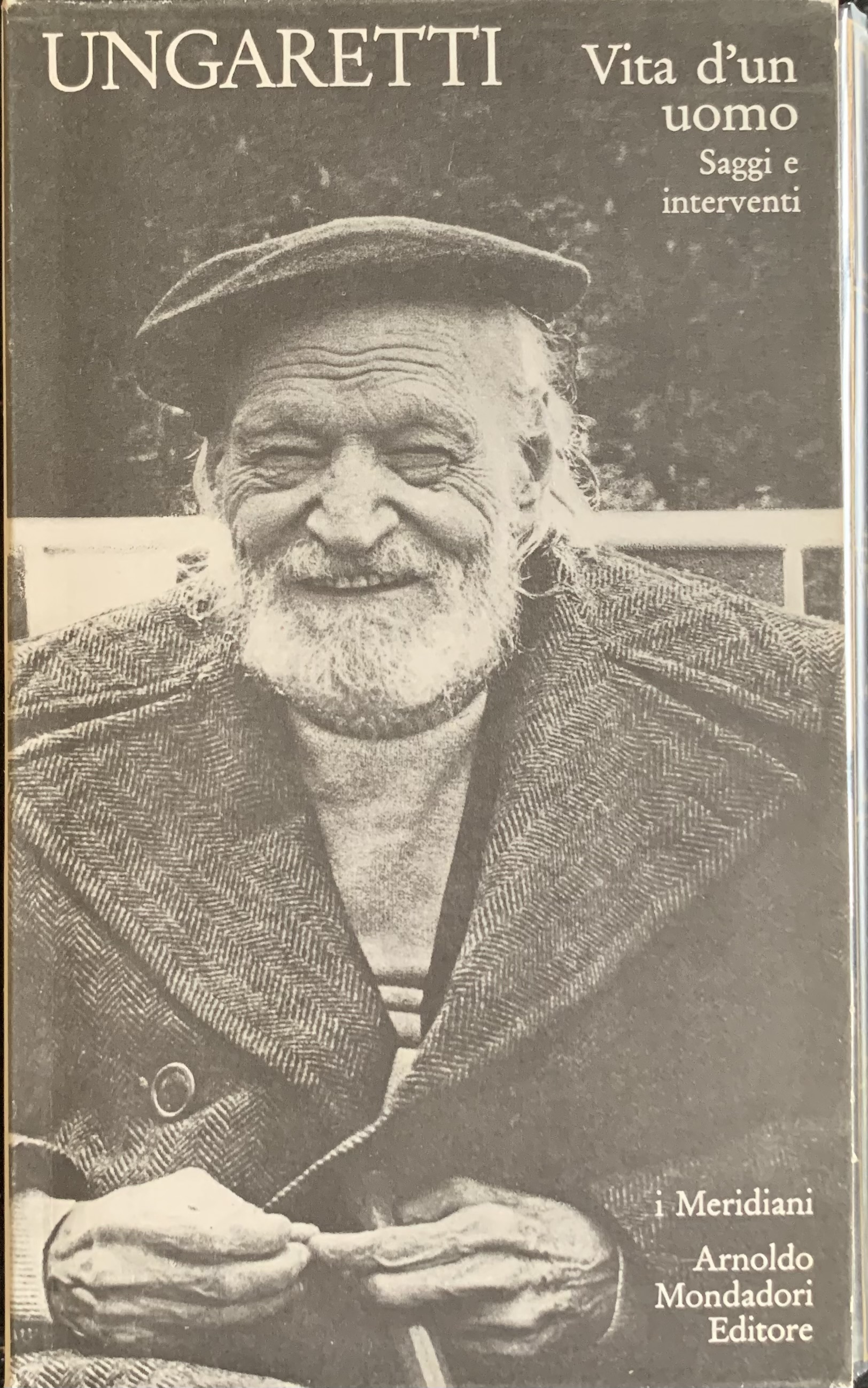 Ungaretti, Giuseppe - Vita d'un uomo. Saggi e interventi   [Mondadori Milano, 1974] - immagine 2