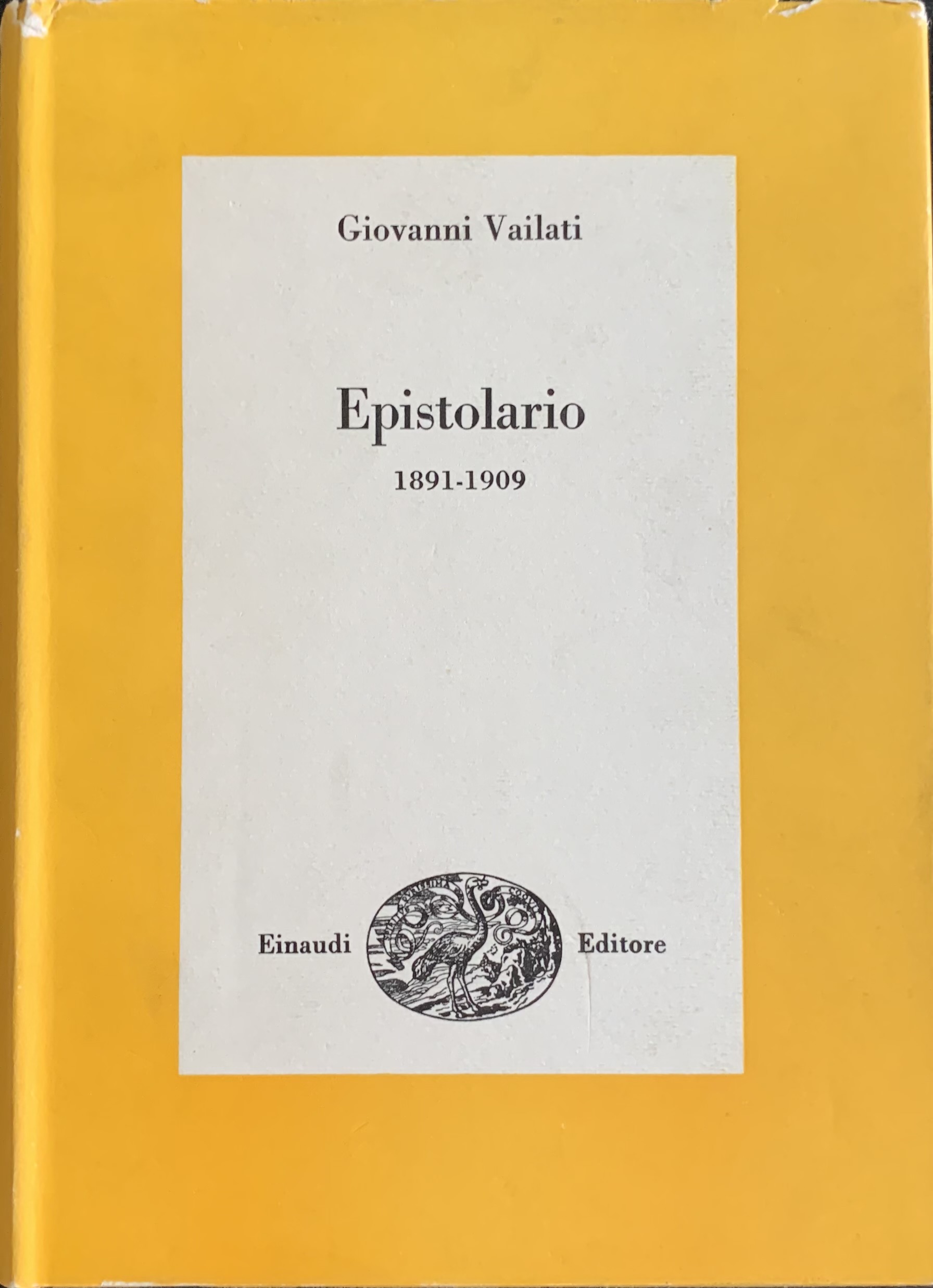 Vailati, Giovanni - Epistolario 1891-1909   [Einaudi Torino, 1971] - immagine 1