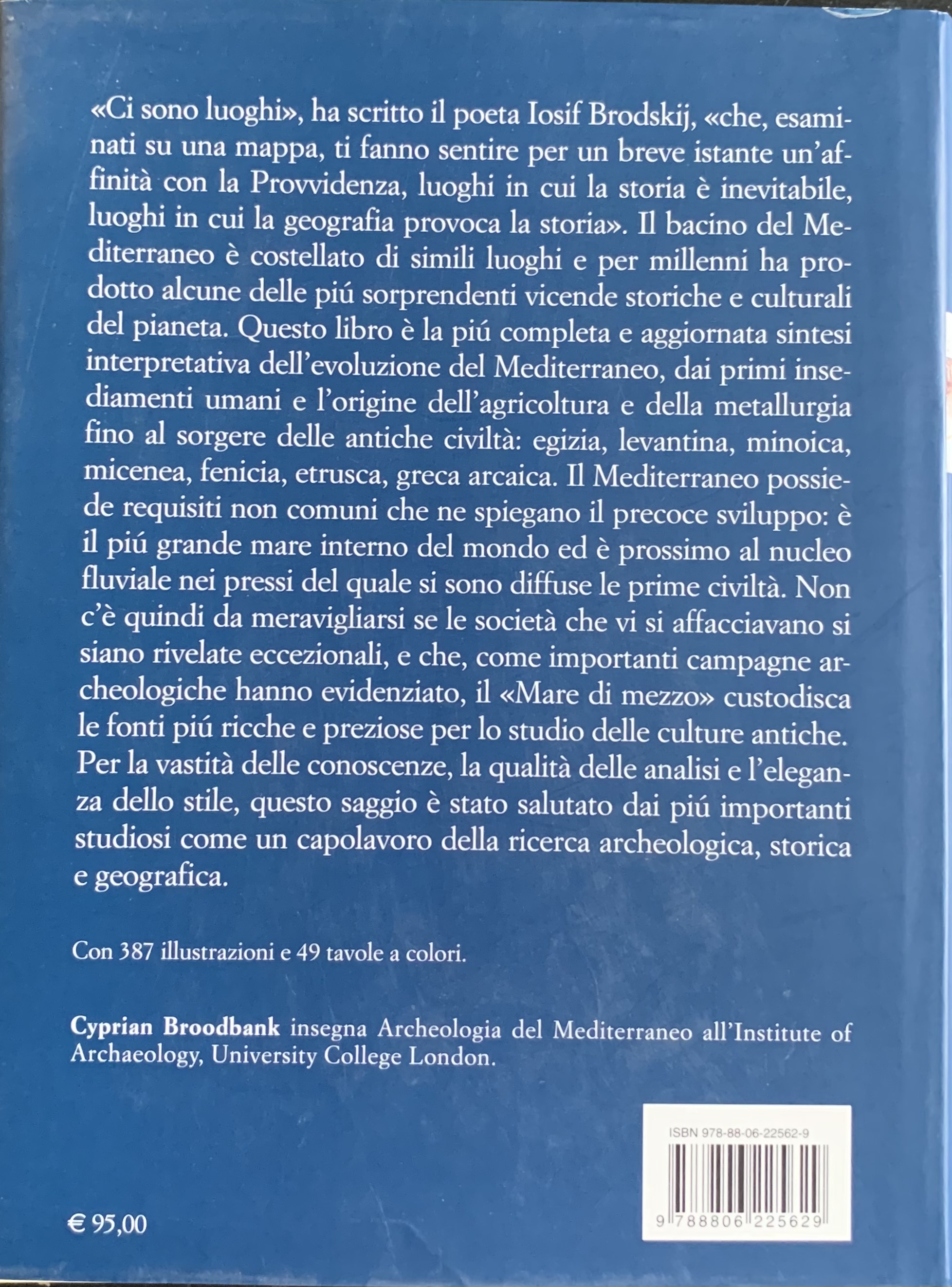 Broodbank, Cyprian - Il Mediterraneo. Dalla preistoria alla nascita del mondo classico   [Einaudi Torino, 2015] - immagine 2