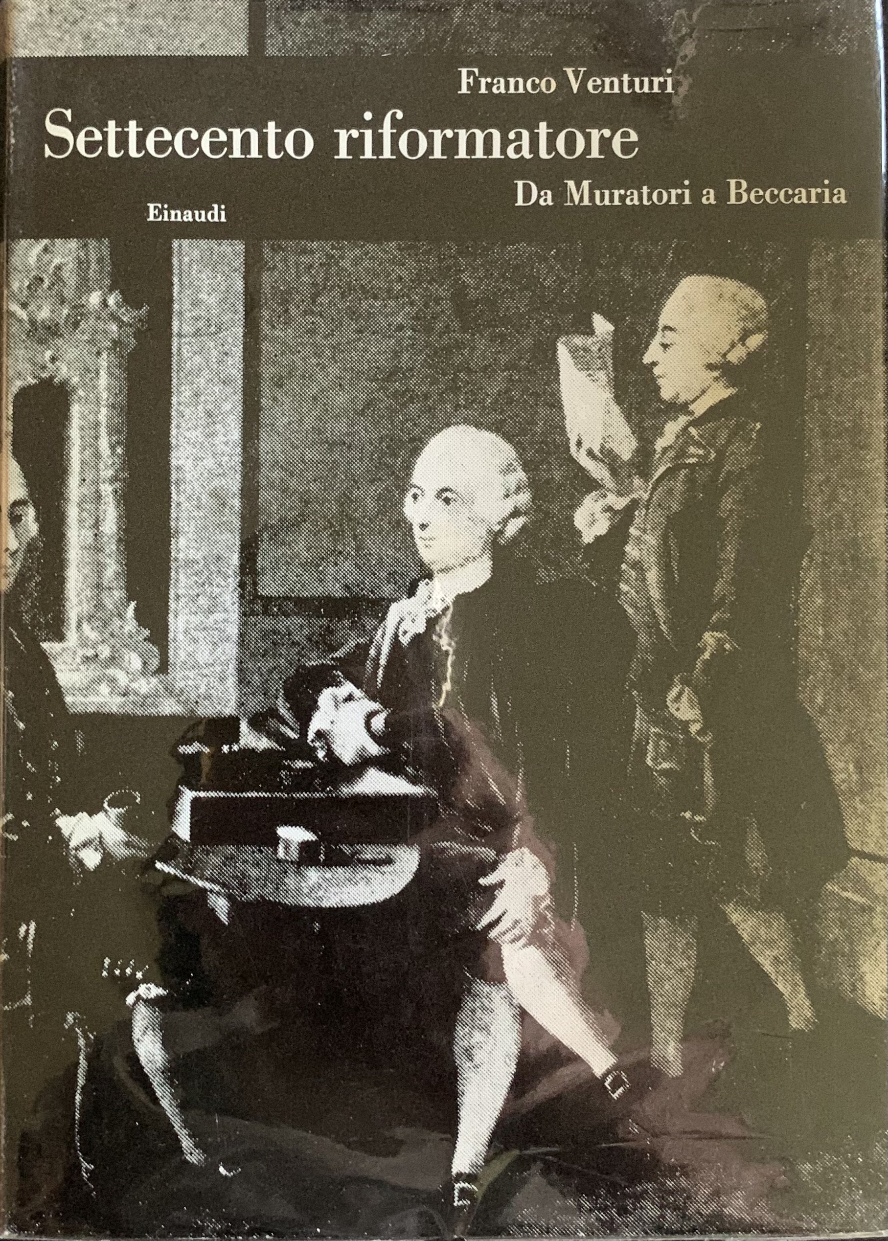 Venturi, Franco - Settecento riformatore. 7 tomi (Opera completa)   [Einaudi Torino, 1969-1990] - immagine 2