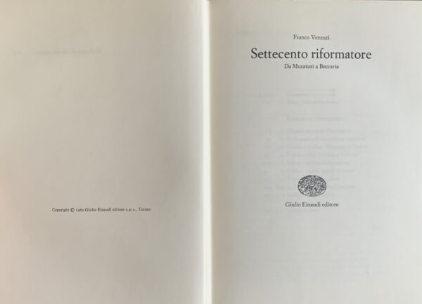 Venturi, Franco - Settecento riformatore. 7 tomi (Opera completa)   [Einaudi Torino, 1969-1990]