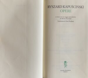 Kapuscinski, Ryszard - Opere   [Mondadori Milano, 2009] - immagine 3