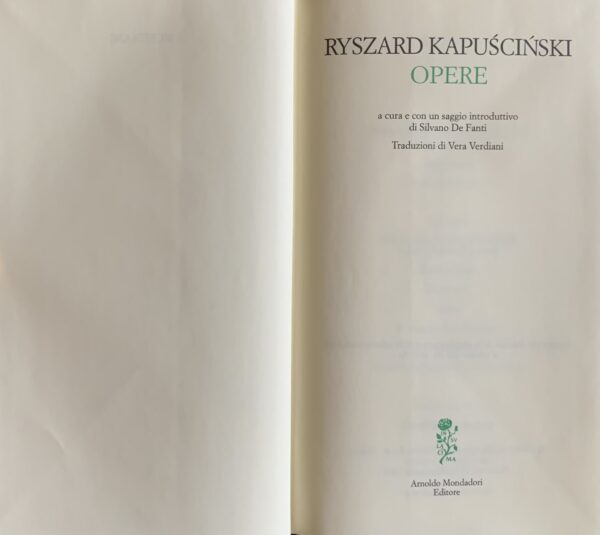 Kapuscinski, Ryszard - Opere   [Mondadori Milano, 2009]