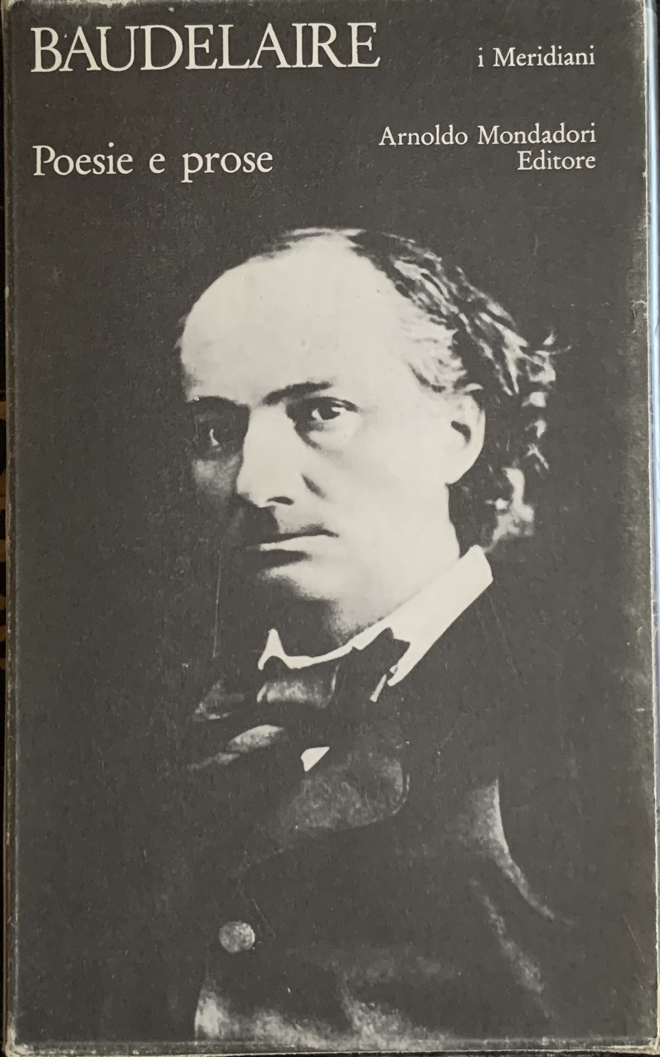 Baudelaire, Charles - Poesie e prose   [Mondadori Milano, 1973] - immagine 1