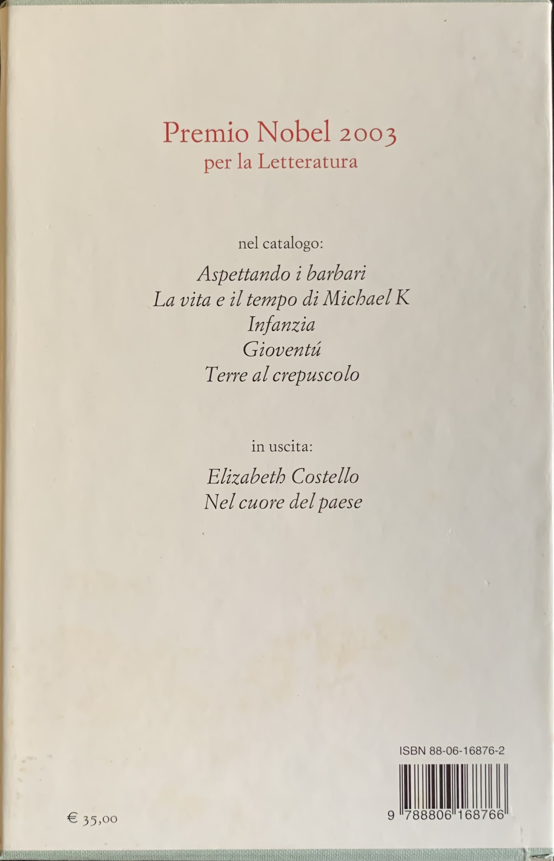 Coetzee, John Maxwell - Vergogna. Infanzia. Gioventù. 3 volumi   [Einaudi Torino, 2003] - immagine 3