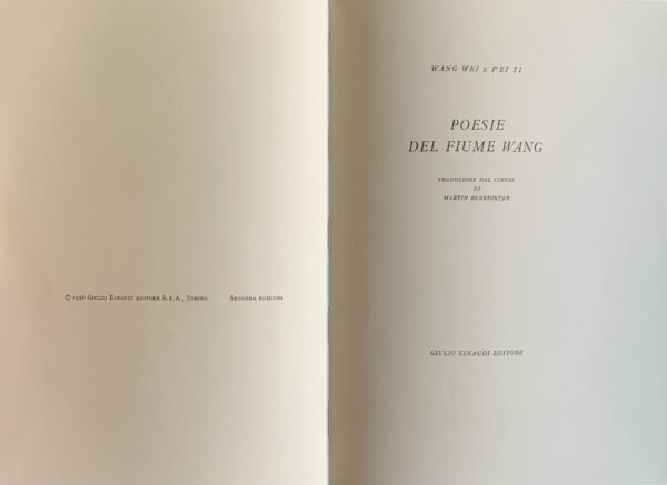 Wei, Wang e Ti P'Ei - Poesie del fiume Wang   [Einaudi Torino, 1961]