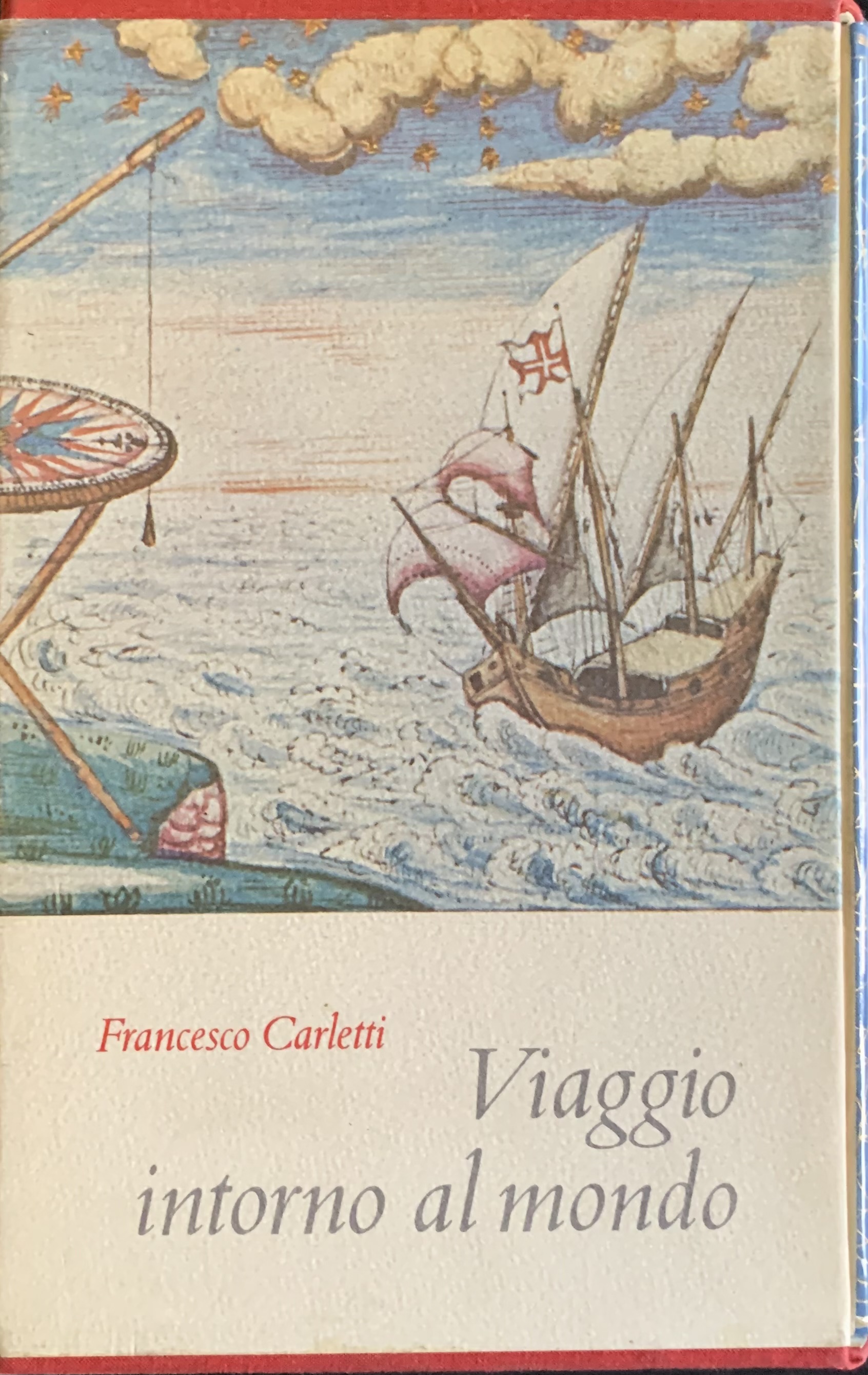 Carletti, Francesco - Ragionamenti del mio viaggio intorno al mondo   [Einaudi Torino, 1958] - immagine 2