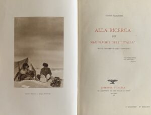 Albertini, Gianni - Alla ricerca dei naufraghi dell'Italia. Mille chilometri sulla banchisa   [Libreria d'Italia Milano, 1929] - immagine 3