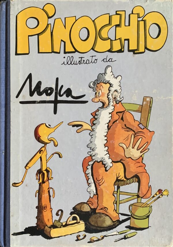Collodi, Carlo - Le avventure di Pinocchio. Illustrato da Giovanni Mosca   [Rizzoli Milano, 1981]