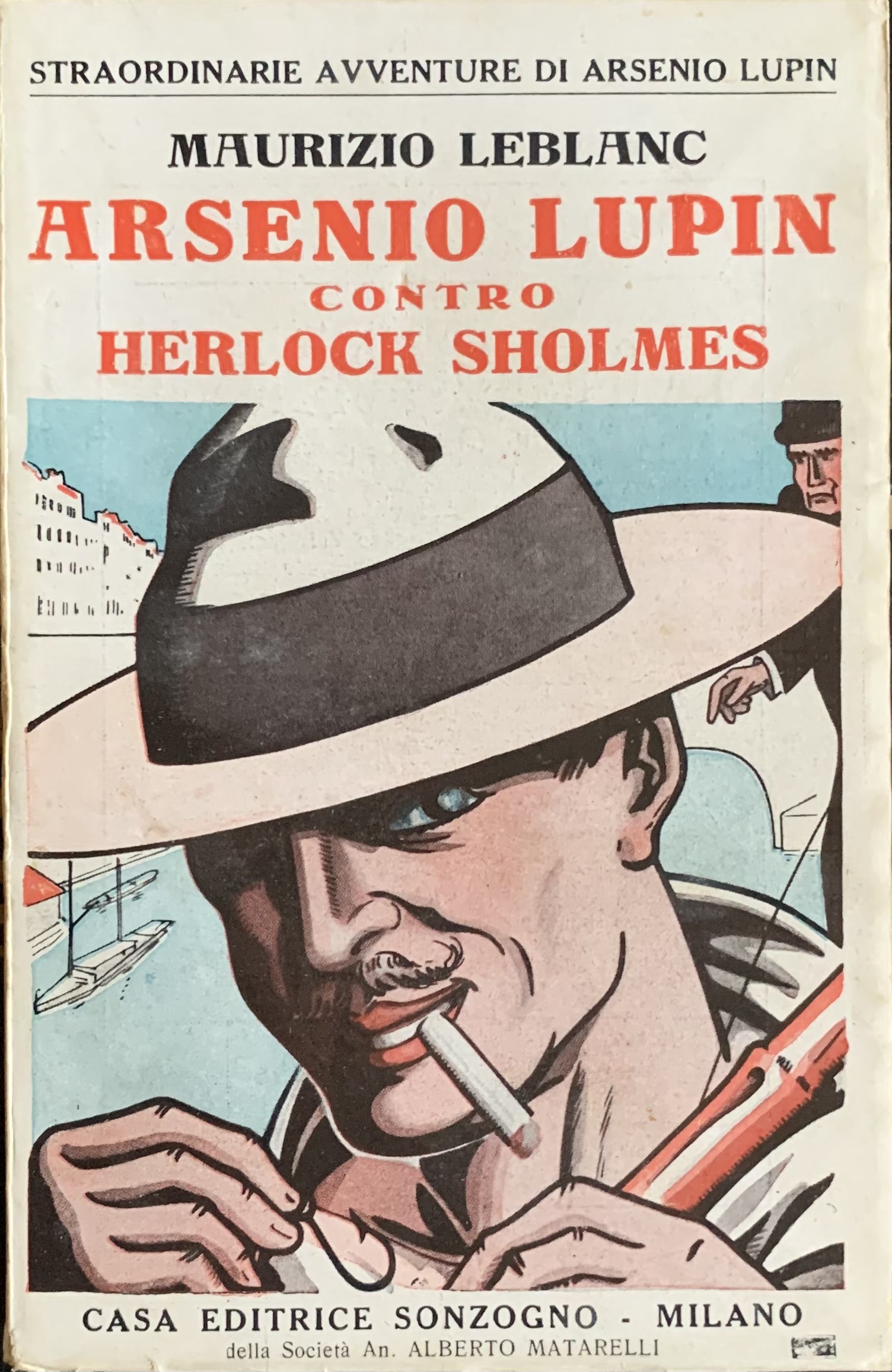 Leblanc, Maurice - Arsenio Lupin contro Herlock Sholmes   [Sonzogno Milano, 1928] - immagine 1