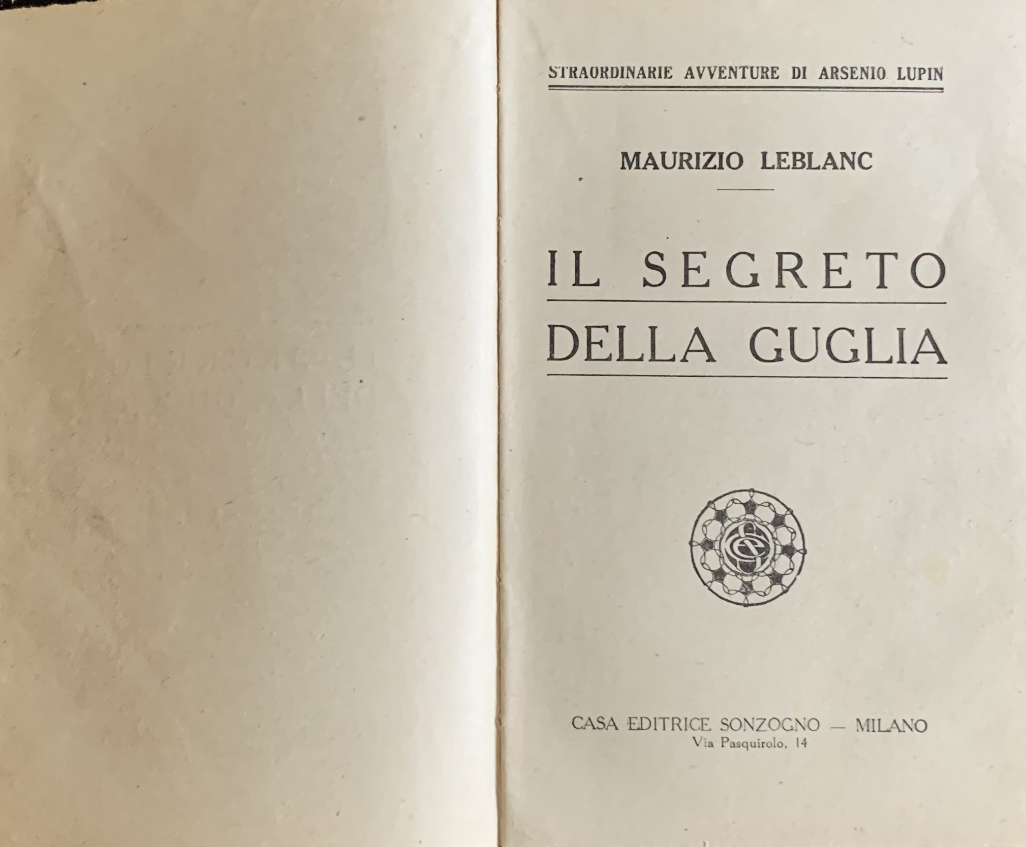 Leblanc, Maurice - Il segreto della guglia   [Sonzogno Milano, 1921] - immagine 3