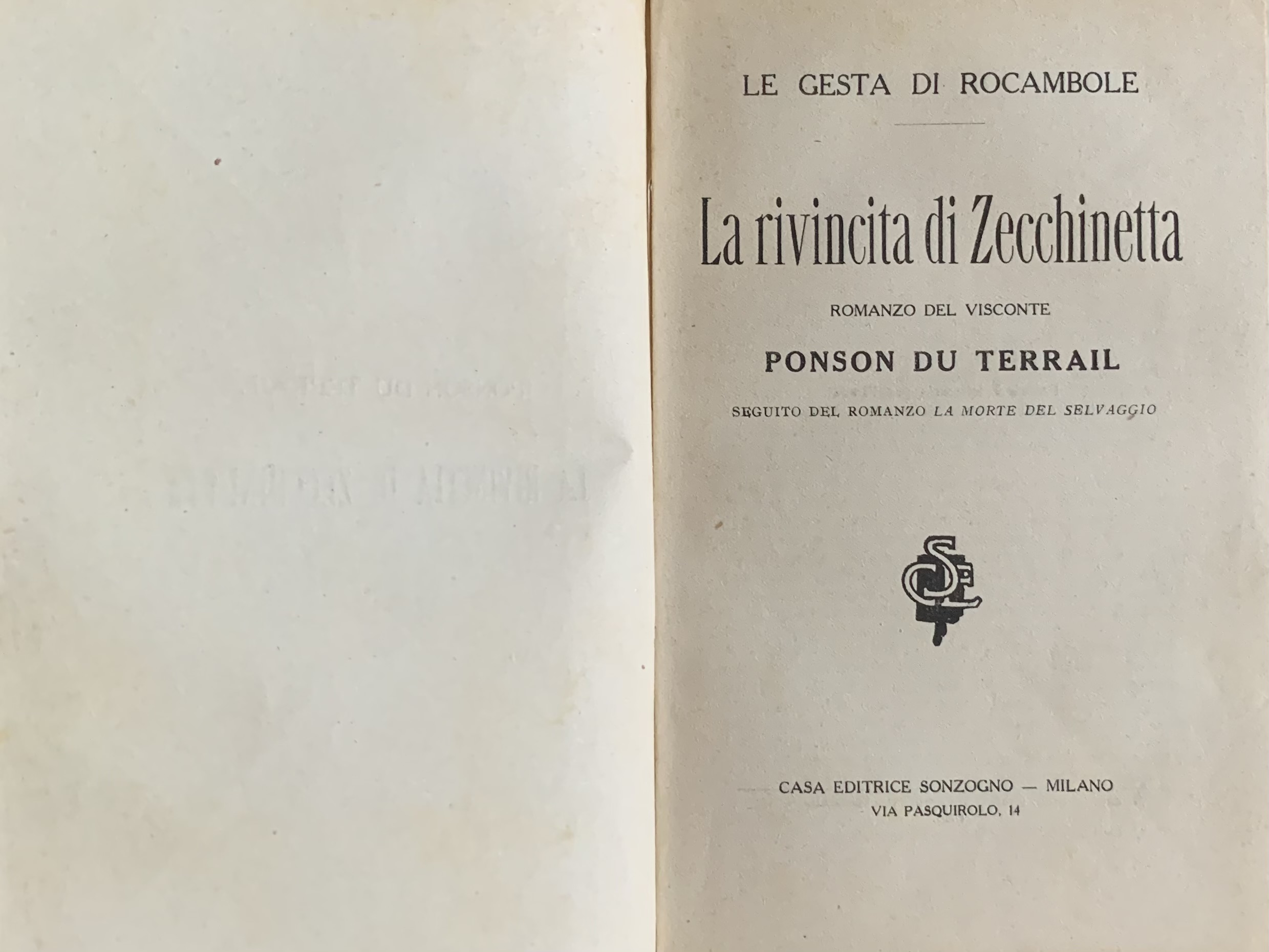 Du Terrail, Ponson - Le gesta di Rocambole. La rivincita di Zecchinetta   [Sonzogno Milano, 1919] - immagine 3