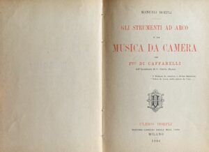 Di Caffarelli, Francesco - Gli strumenti ad arco e la musica da camera   [Hoepli Milano, 1894] - immagine 3