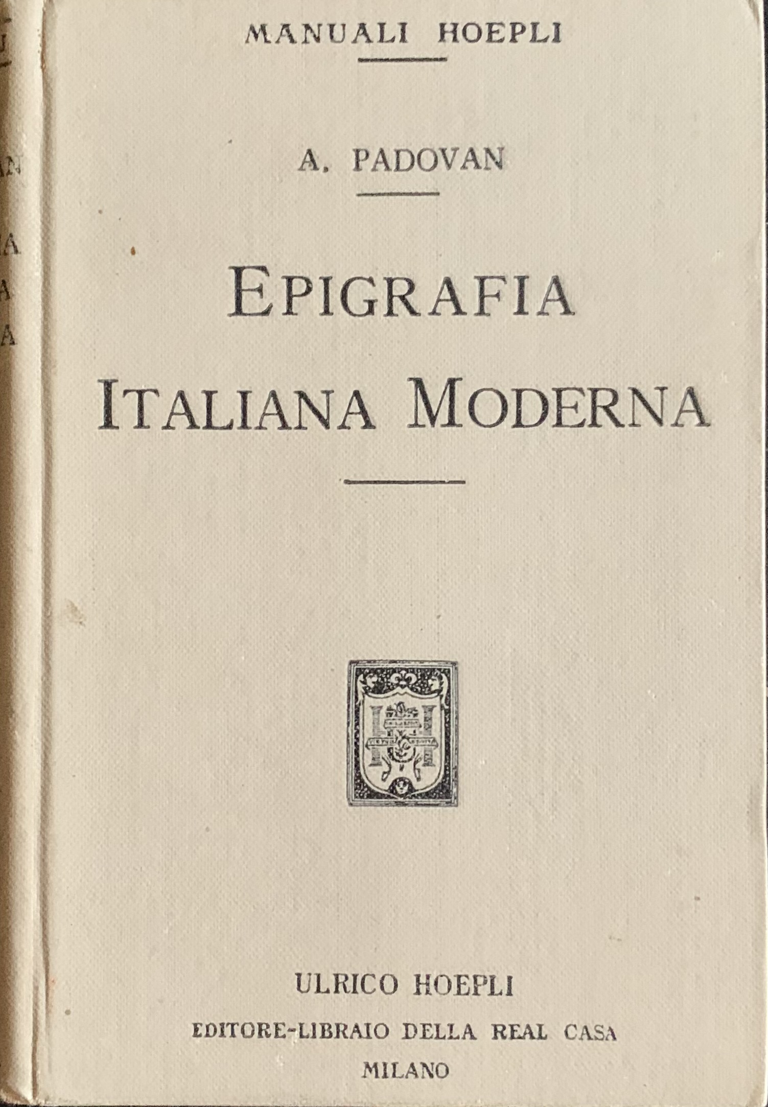 Padovan, Adolfo - Epigrafia italiana moderna   [Hoepli Milano, 1913] - immagine 1
