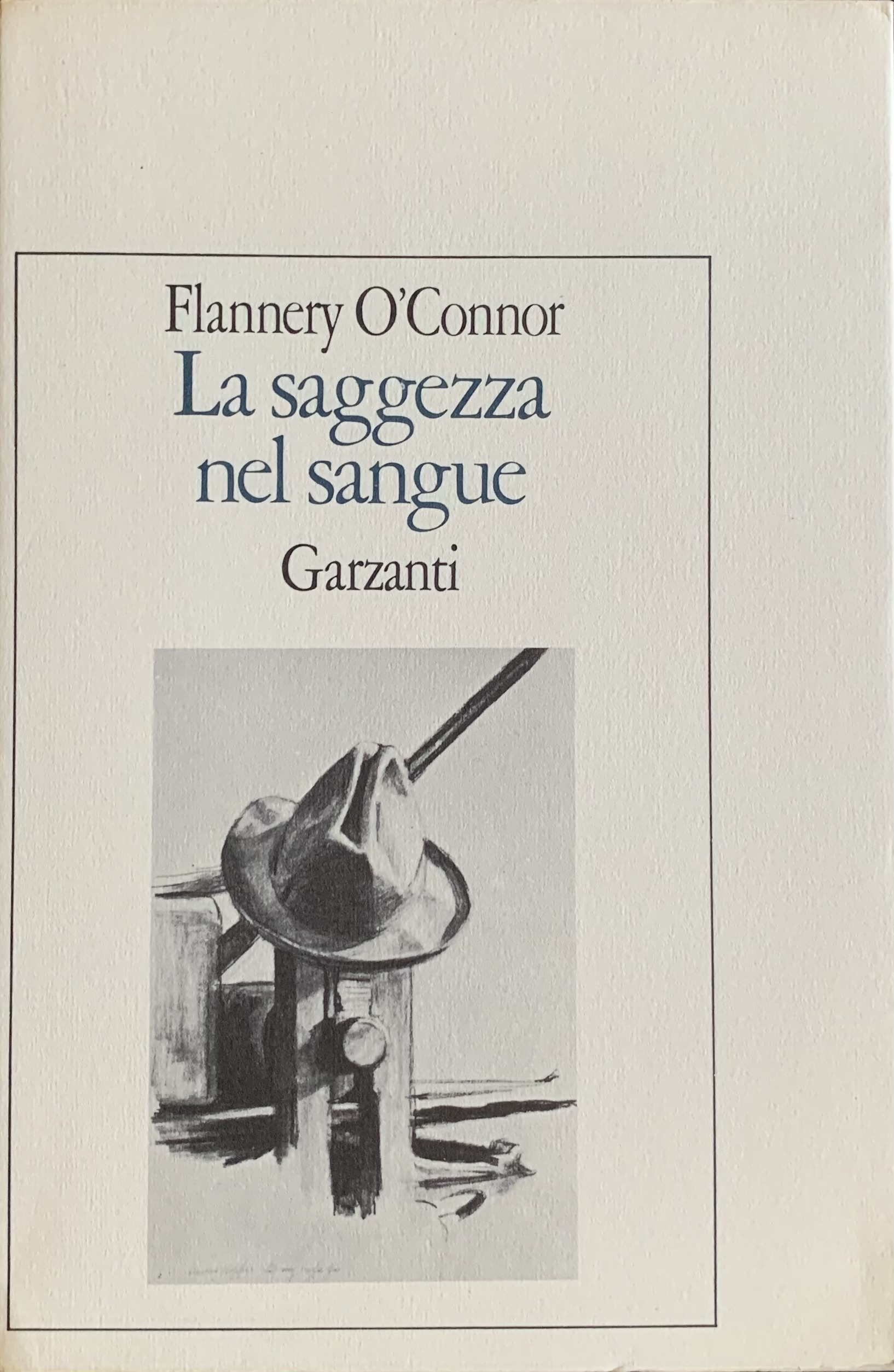O'Connor - Flannery - La saggezza nel sangue   [Garzanti Milano, 1985] - immagine 1