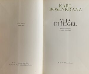 Rosenkranz, Karl - Vita di Hegel   [Vallecchi Firenze, 1966] - immagine 3