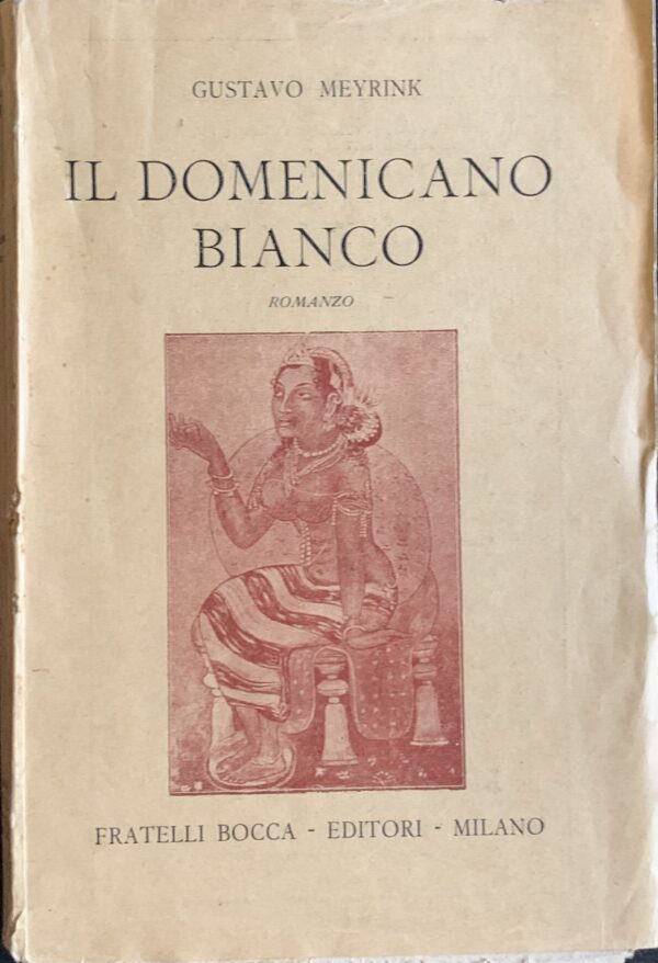 Meyrink, Gustav - Il domenicano bianco   [Fratelli Bocca Milano, 1944]