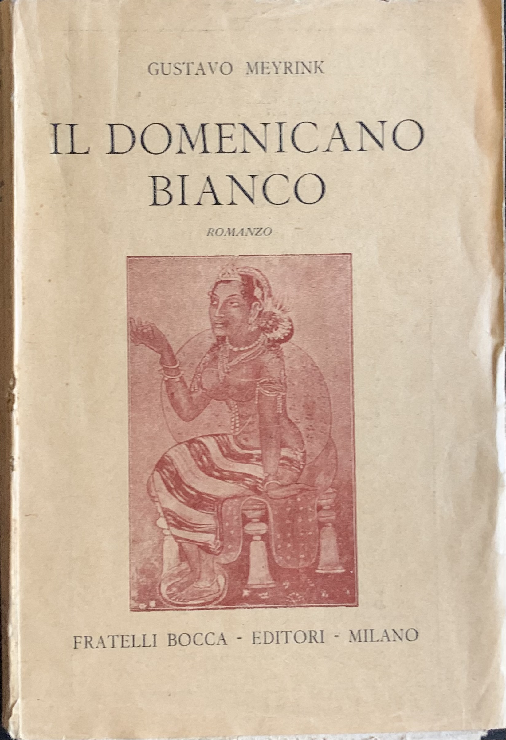 Meyrink, Gustav - Il domenicano bianco   [Fratelli Bocca Milano, 1944] - immagine 1
