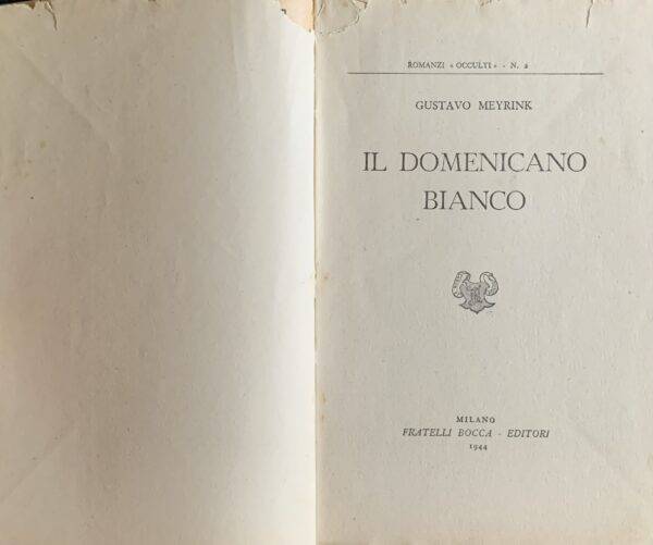 Meyrink, Gustav - Il domenicano bianco   [Fratelli Bocca Milano, 1944]