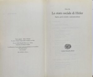 Aly, Gotz - Lo stato sociale di Hitler. Rapina, guerra e nazionalsocialismo   [Einaudi Torino, 2007] - immagine 3