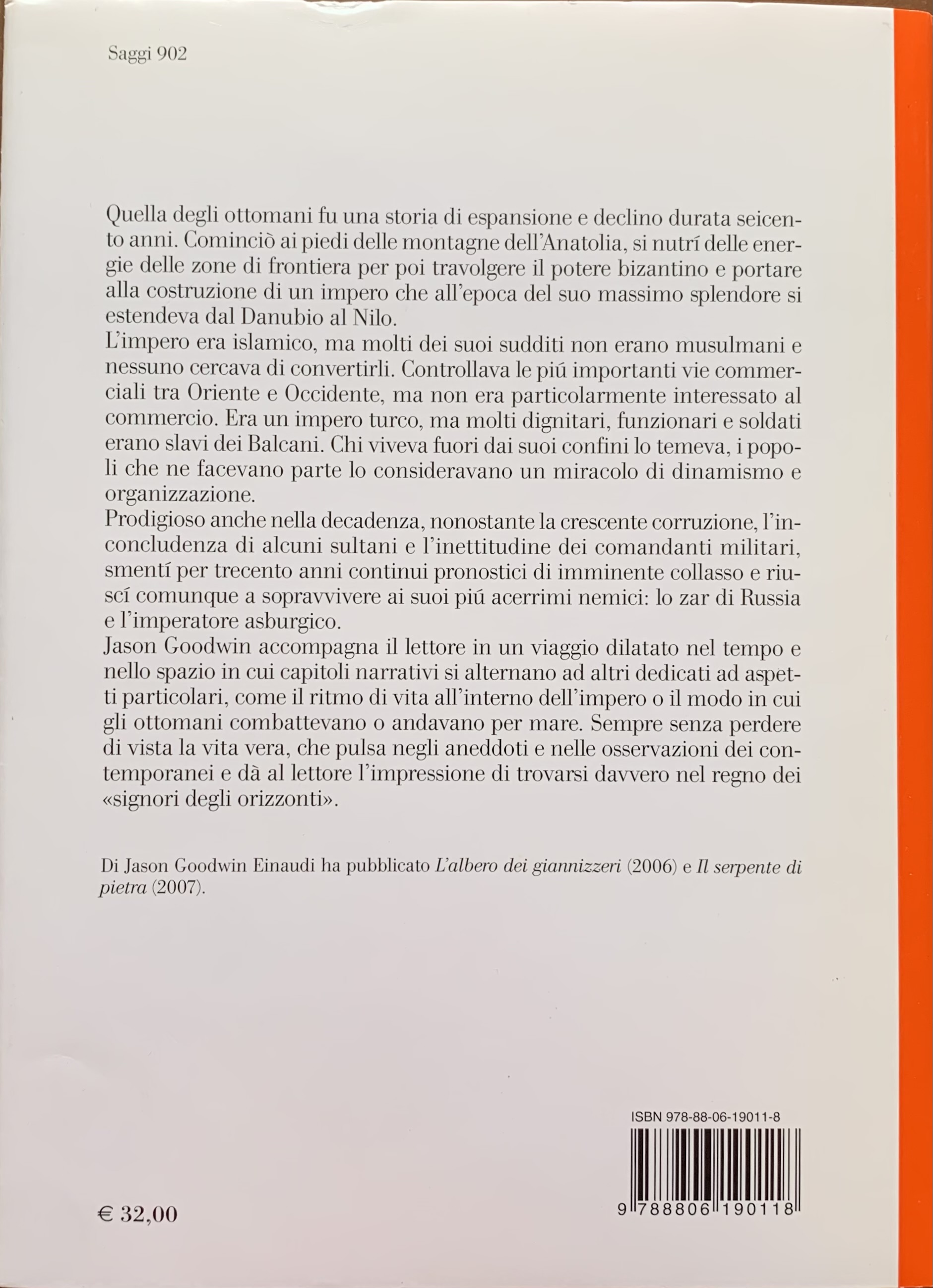Goodwin, Jason - I signori degli orizzonti. Una storia dell'impero ottomano   [Einaudi Torino, 2009] - immagine 2