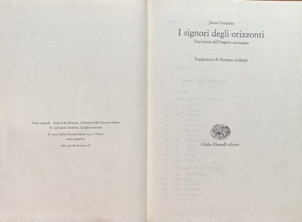 Goodwin, Jason - I signori degli orizzonti. Una storia dell'impero ottomano   [Einaudi Torino, 2009]