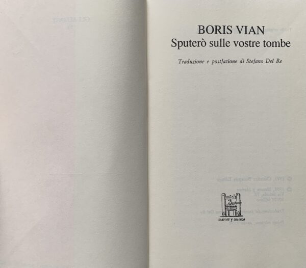 Vian, Boris - Sputerò sulle vostre tombe   [Marcos Y Marcos Milano, 1998]