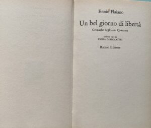 Flaiano, Ennio - Un bel giorno di libertà. Cronache degli anni Quaranta   [Rizzoli Milano, 1979] - immagine 3