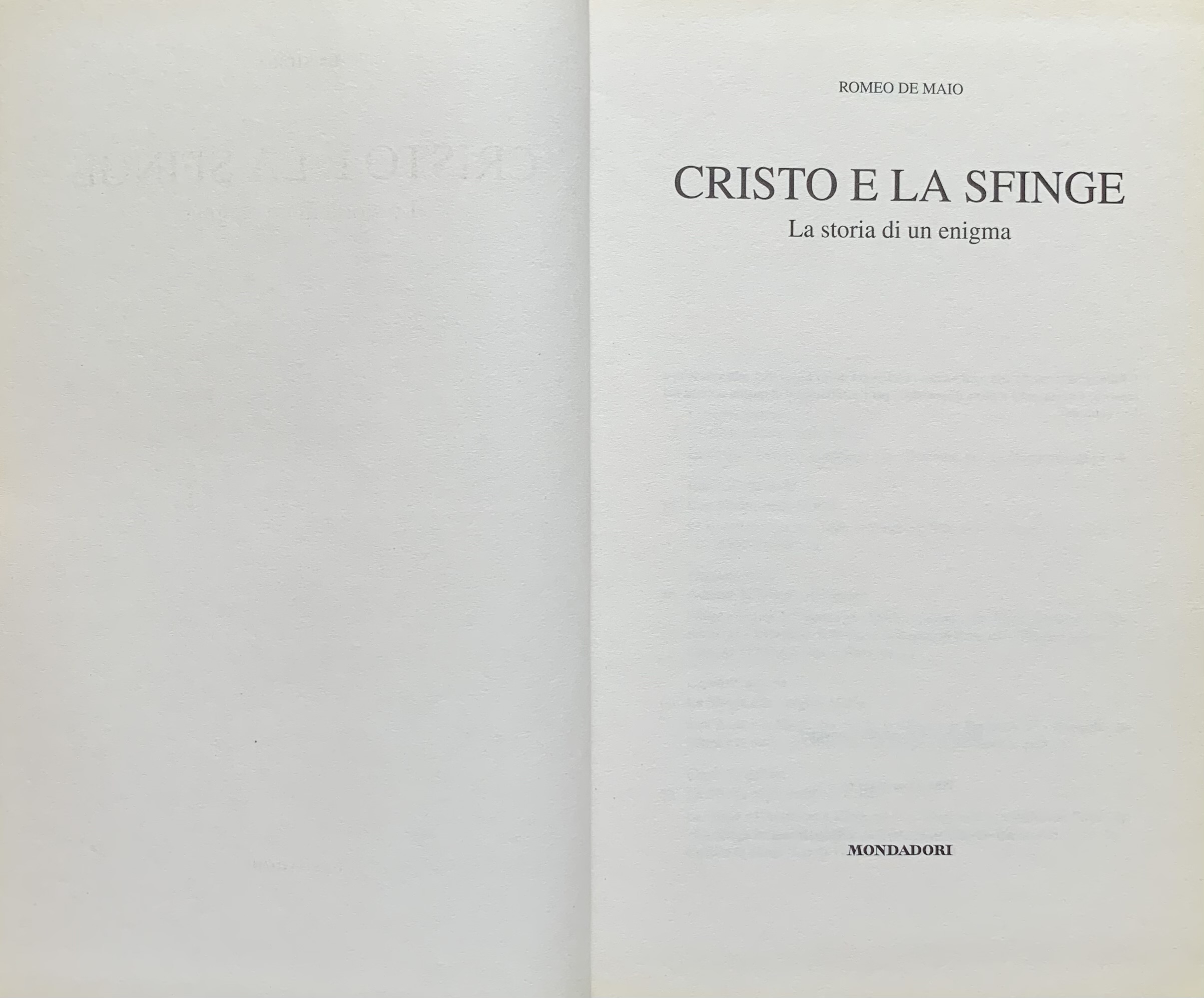 De Maio, Romeo - Cristo e la Sfinge. La storia di un enigma   [Mondadori Milano, 2001] - immagine 3
