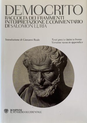 Democrito - Raccolta dei frammenti   [Bompiani Milano, 2014]
