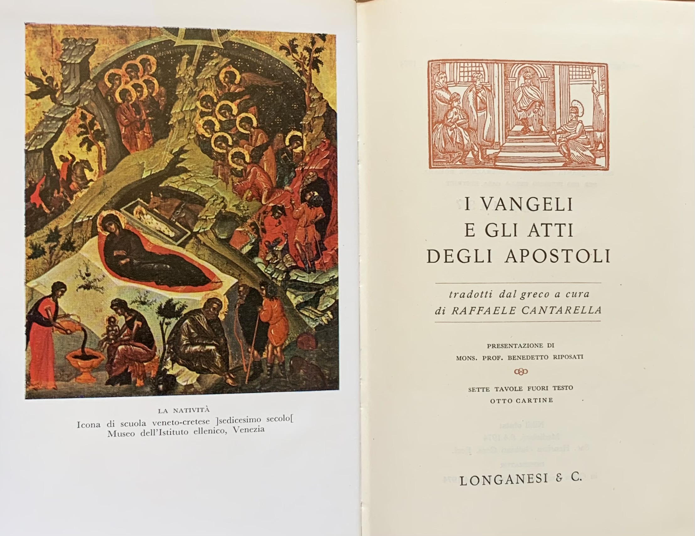 Cantarella, Raffaele (a cura di) - I Vangeli e gli Atti degli Apostoli   [Longanesi Milano, 1974]