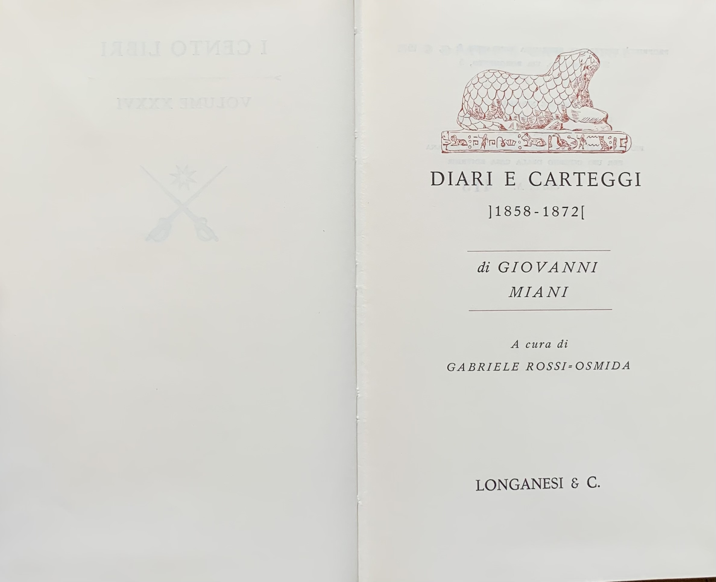 Miani, Giovanni - Diari e carteggi 1858-1872   [Longanesi Milano, 1973]