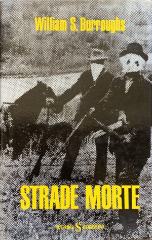 Burroughs, William Seward - Strade morte   [Sugarco Milano, 1984] - immagine 1