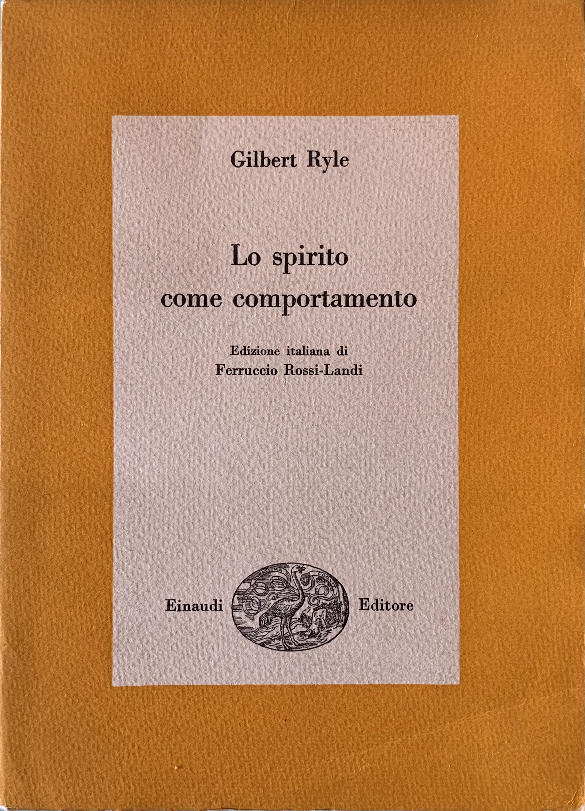 Ryle, Gilbert - Lo spirito come comportamento   [Einaudi Torino, 1955]