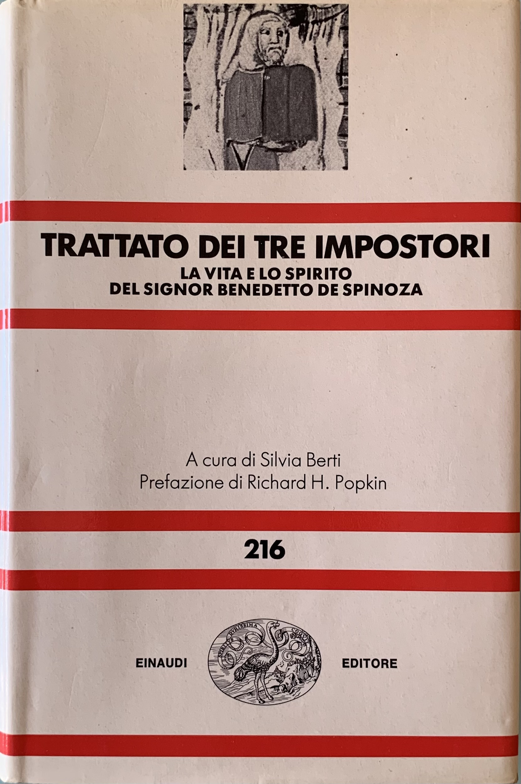 Berti, Silvia (a cura di) - Trattato dei tre impostori. La vita e lo spirito del signor Benedetto De Spinoza   [Einaudi Torino, 1994]