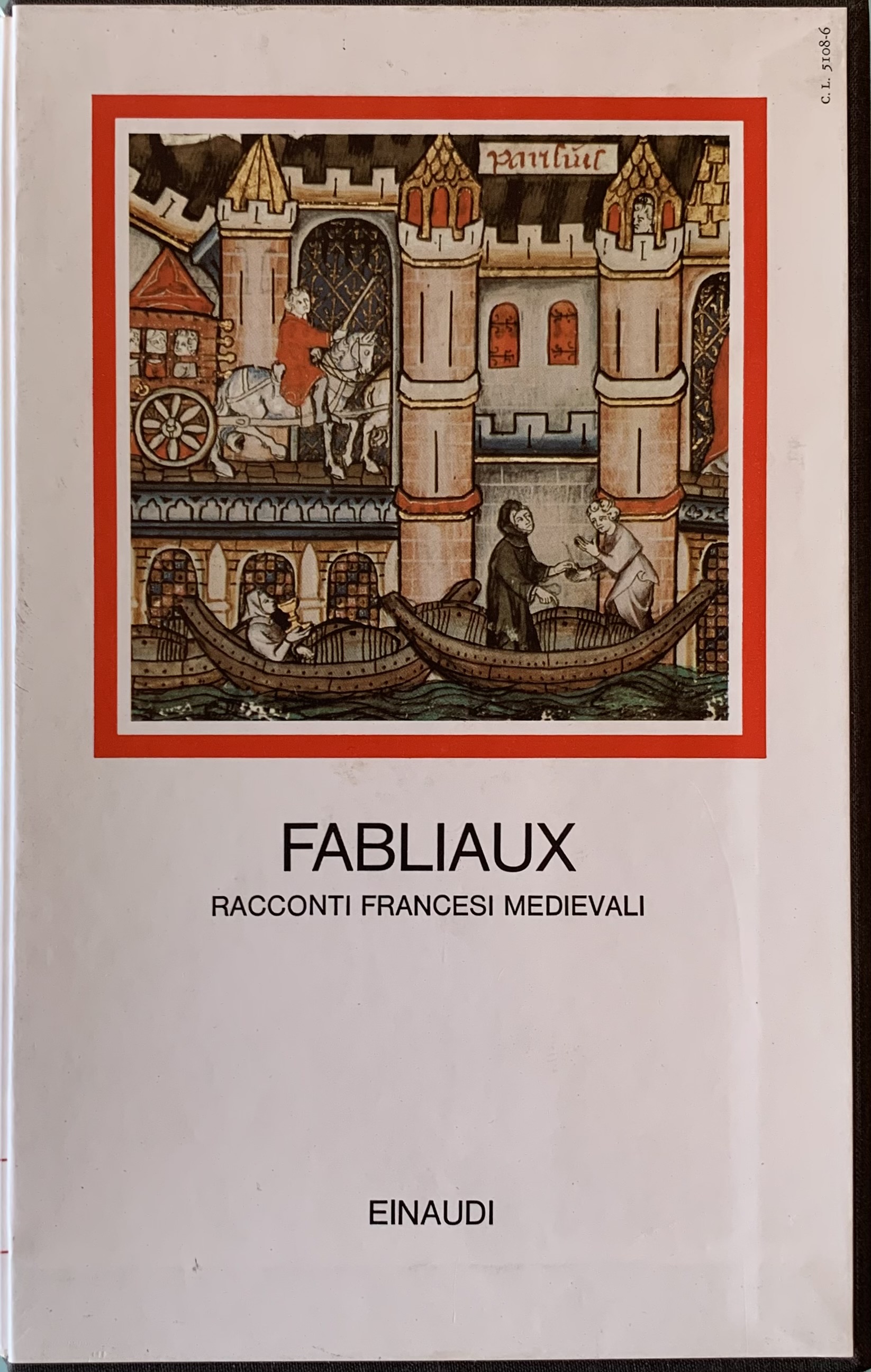 Brusegan, Rosanna (a cura di) - Fabliaux. Racconti francesi medievali   [Einaudi Torino, 1980]